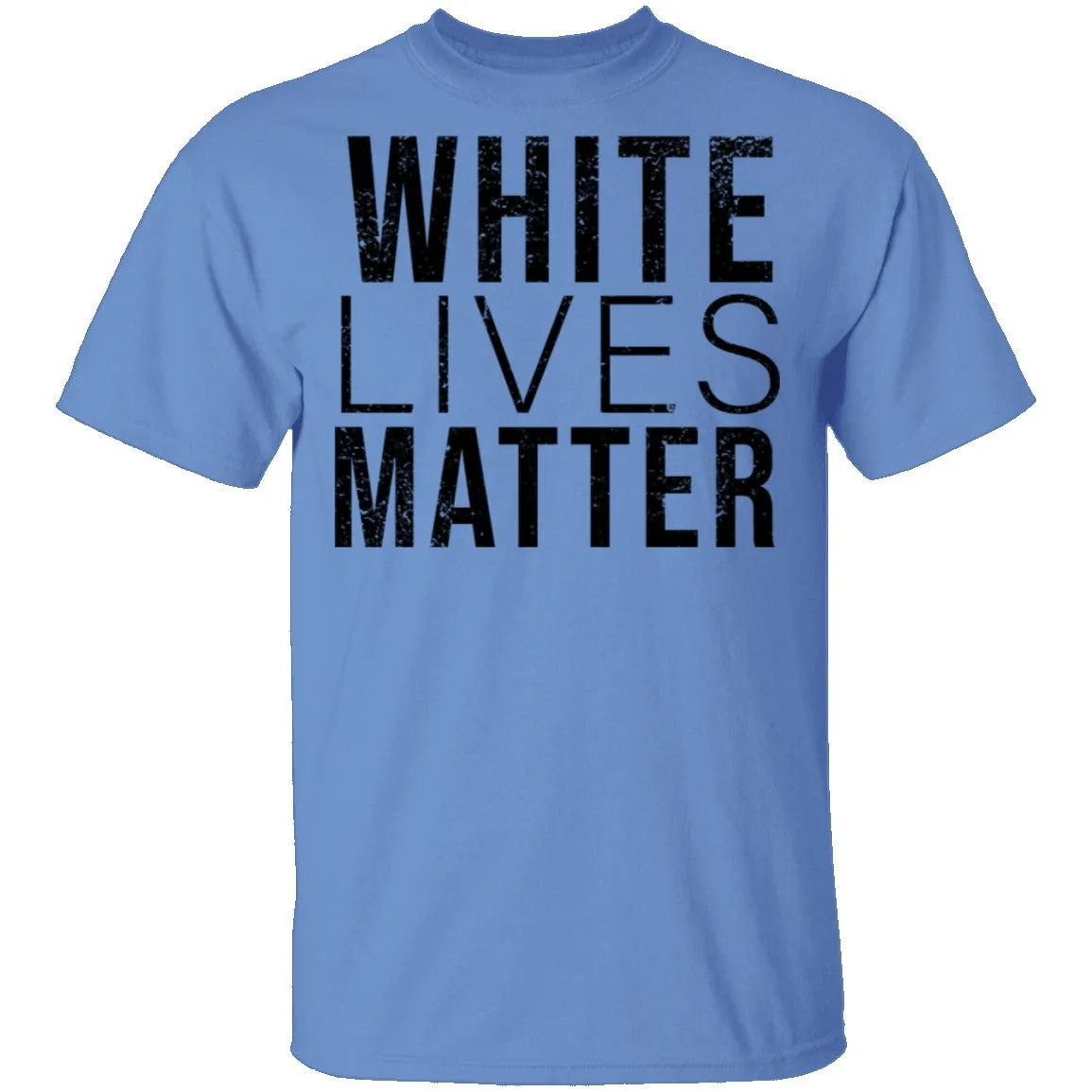 White Lives Matter T-Shirt