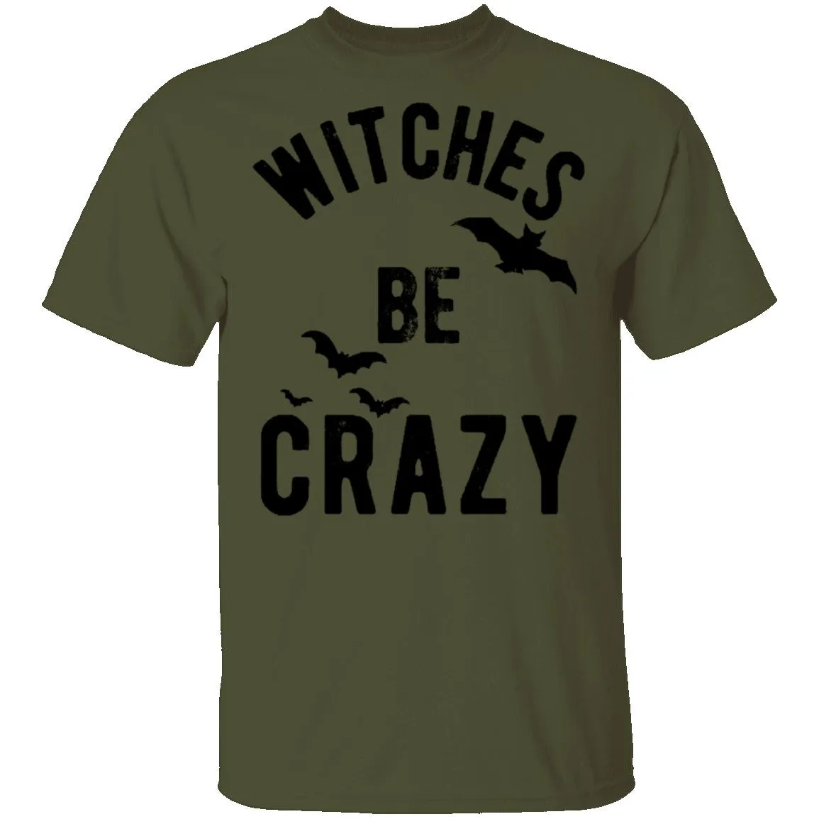 WITCHES BE CRAZY T-Shirt
