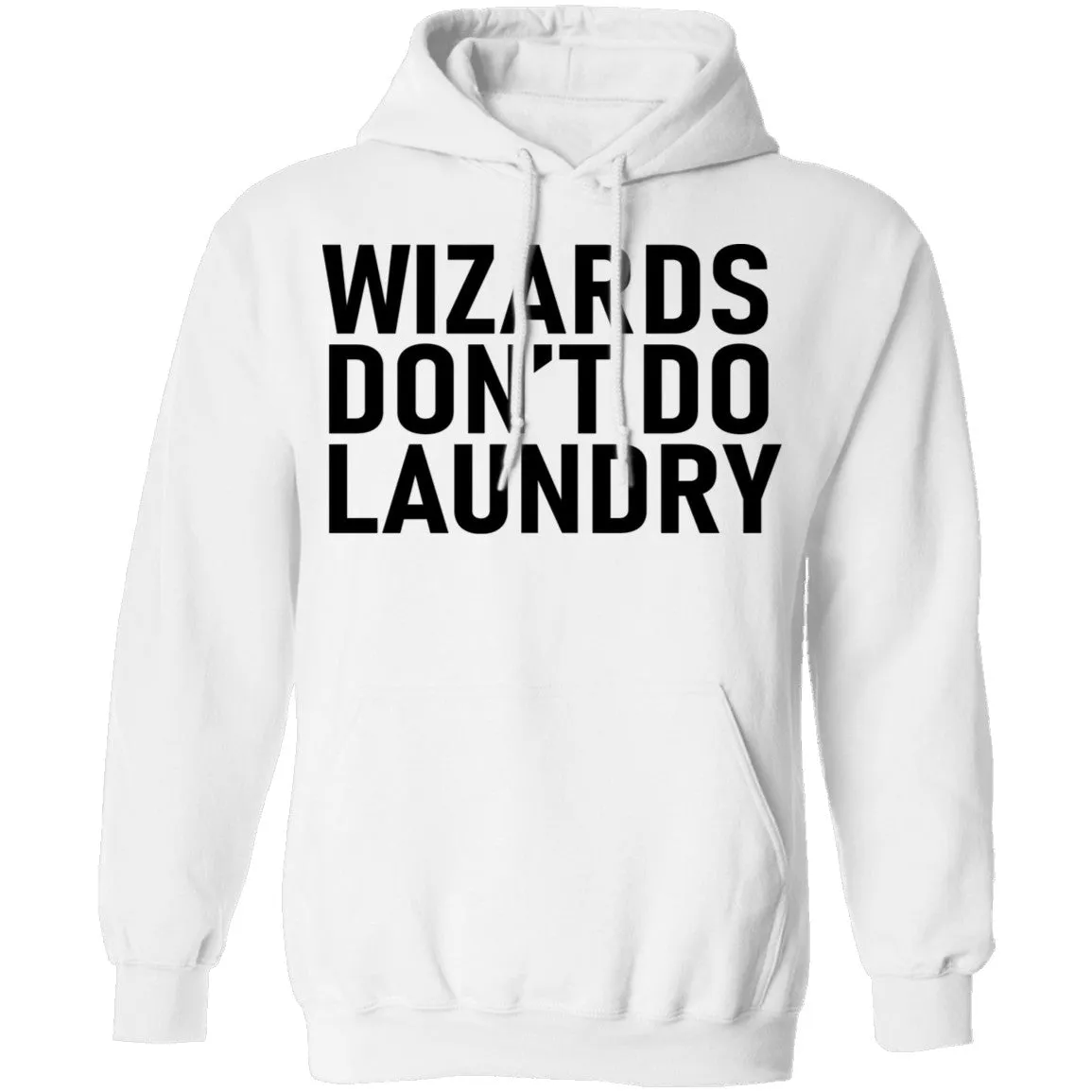 Wizards Don't Do Laundry T-Shirt