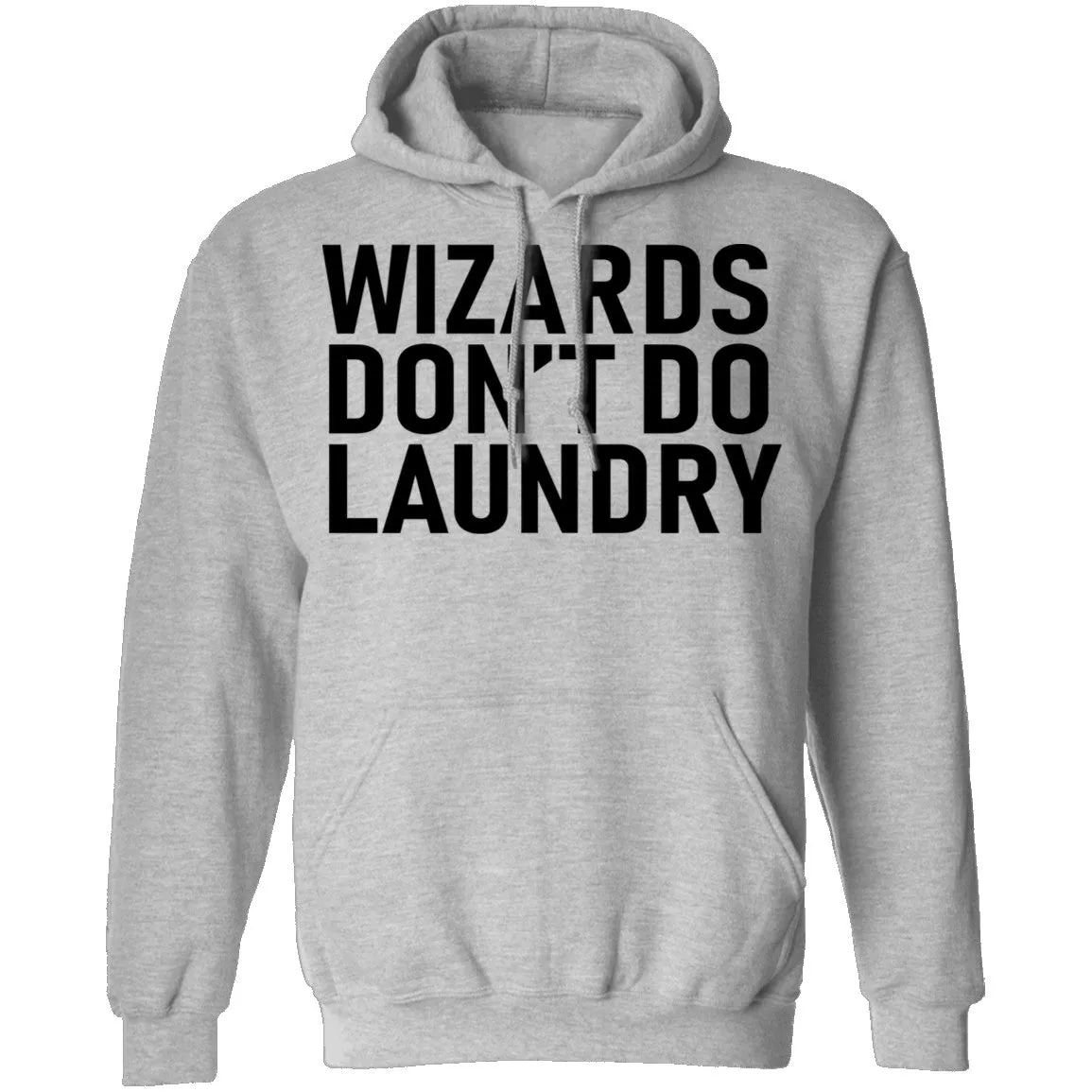 Wizards Don't Do Laundry T-Shirt