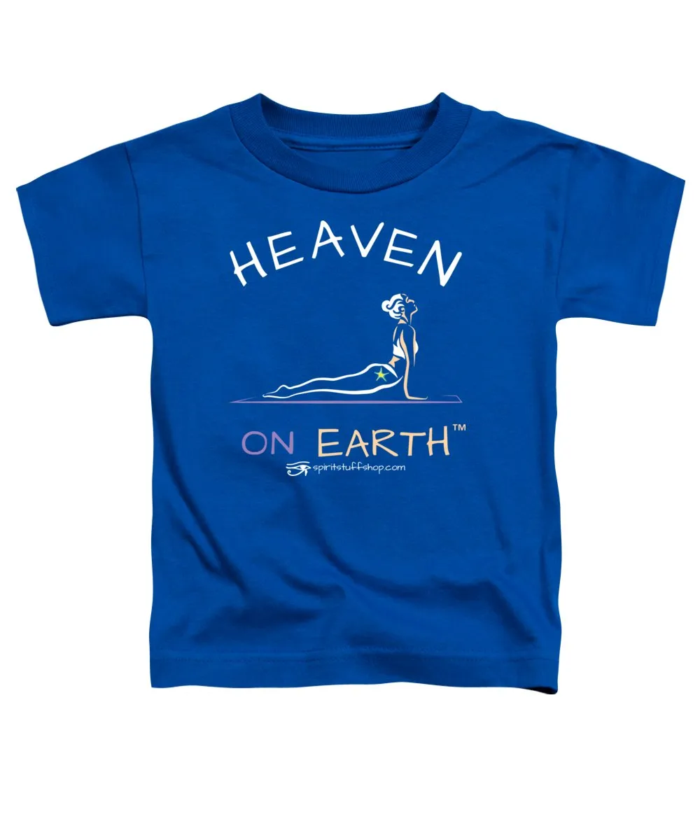 Yoga Heaven On Earth - Toddler T-Shirt