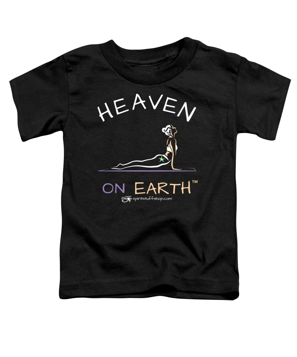 Yoga Heaven On Earth - Toddler T-Shirt