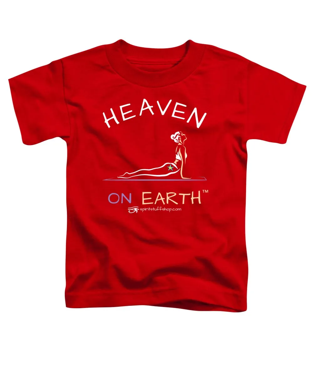 Yoga Heaven On Earth - Toddler T-Shirt