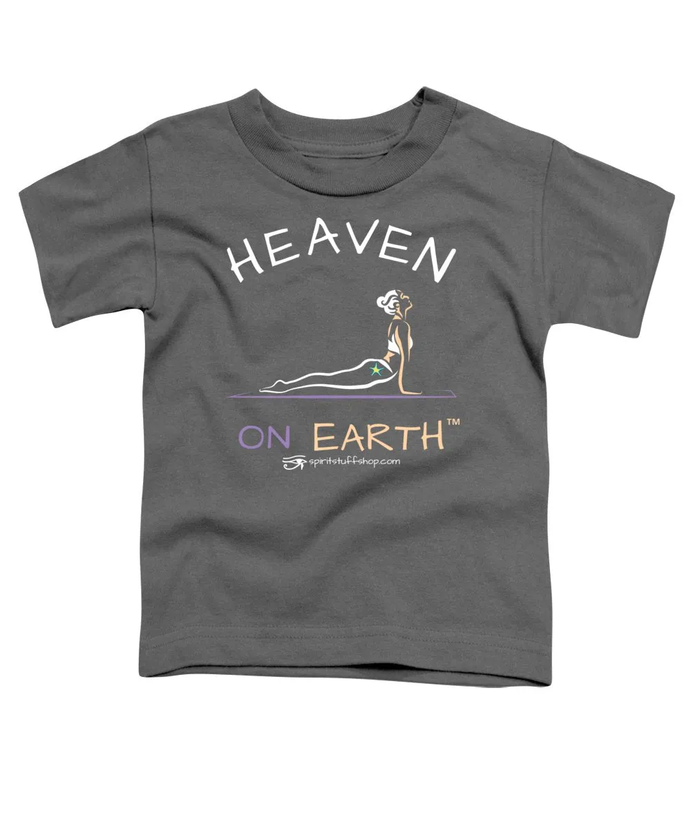Yoga Heaven On Earth - Toddler T-Shirt
