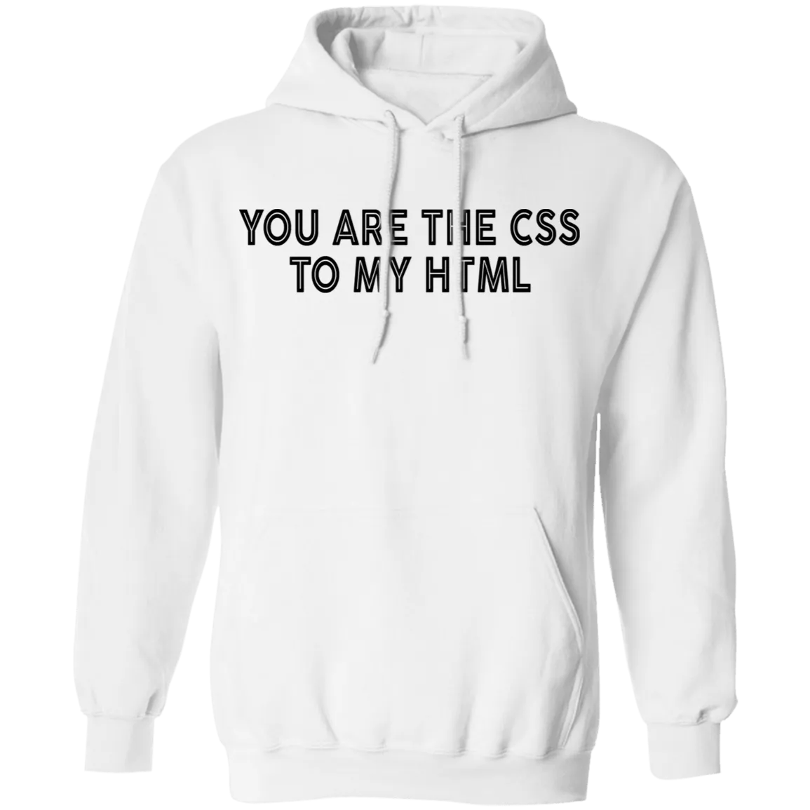You Are The CSS To My HTML T-Shirt