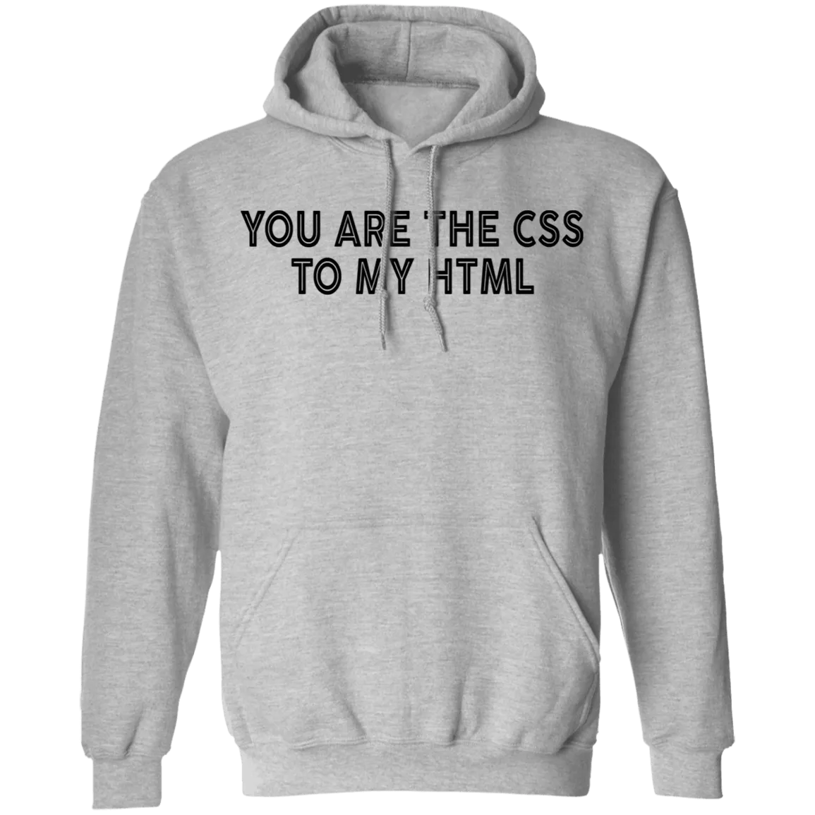 You Are The CSS To My HTML T-Shirt