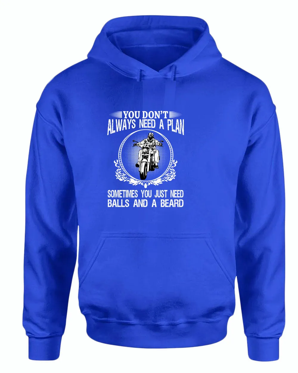 You don't always need a plan, motorcycle hoodies