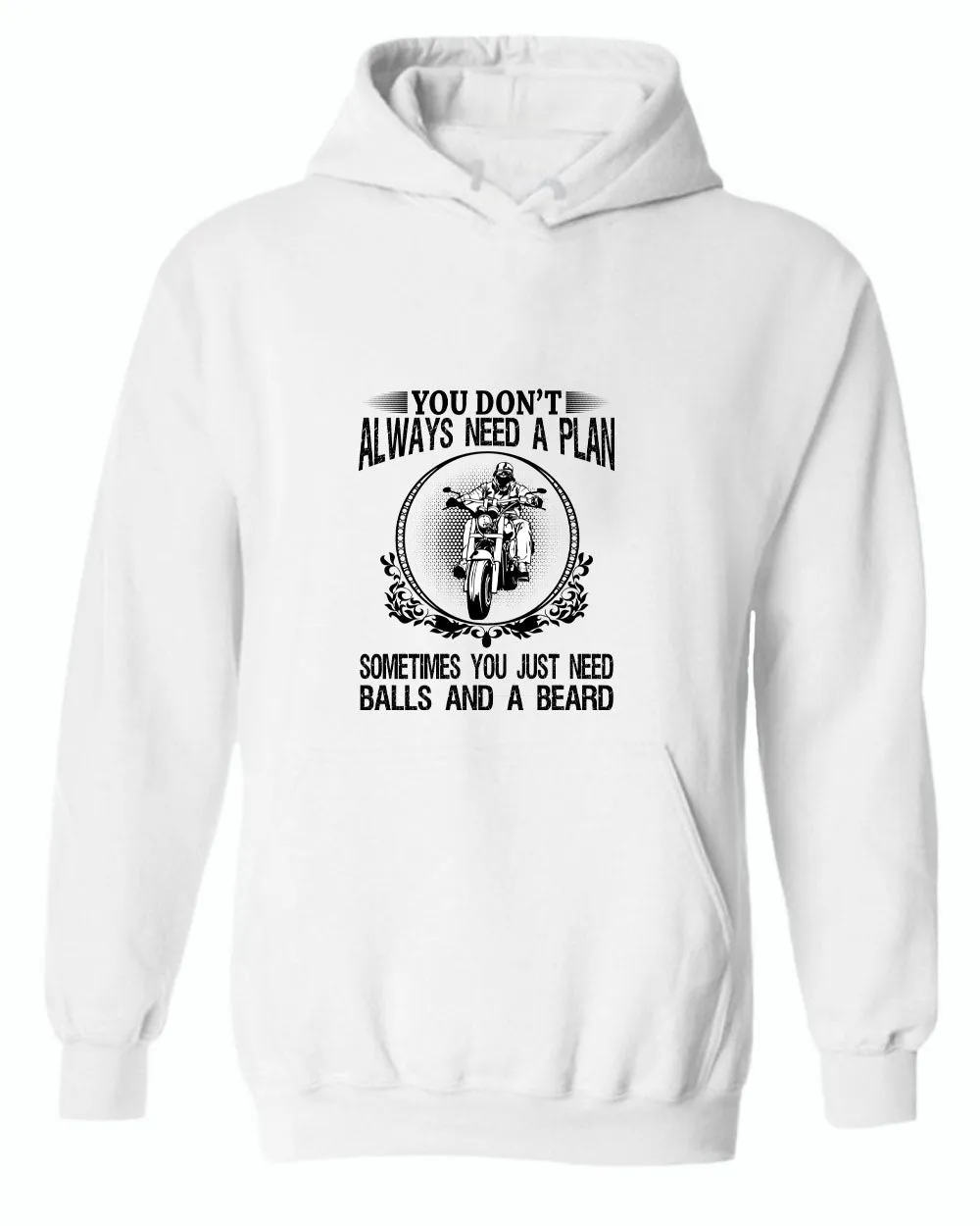 You don't always need a plan, motorcycle hoodies