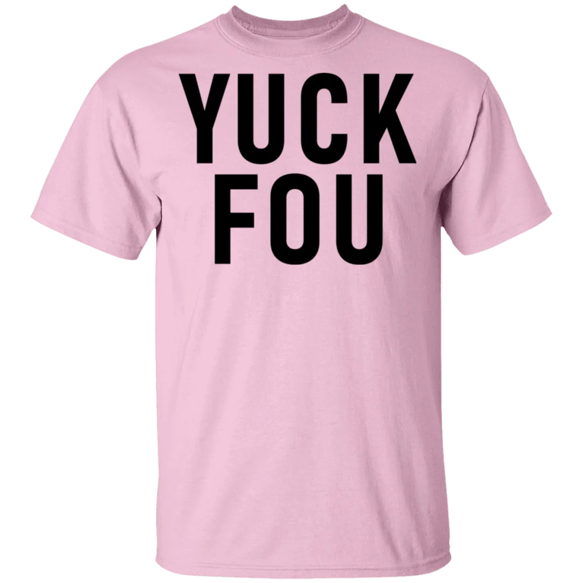 Yuck Fou T-Shirt
