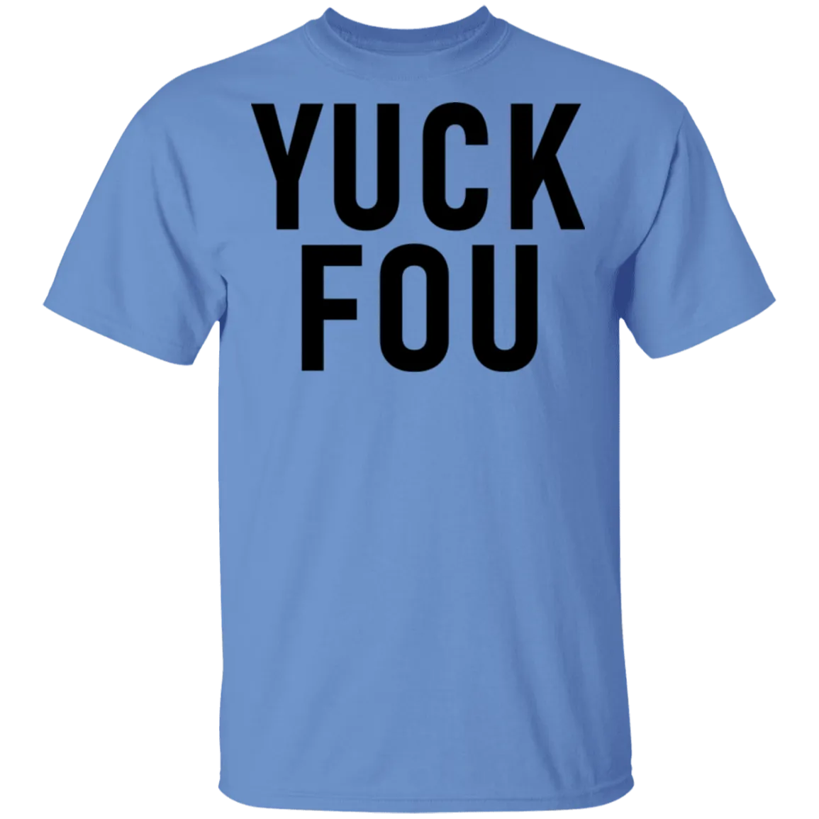 Yuck Fou T-Shirt